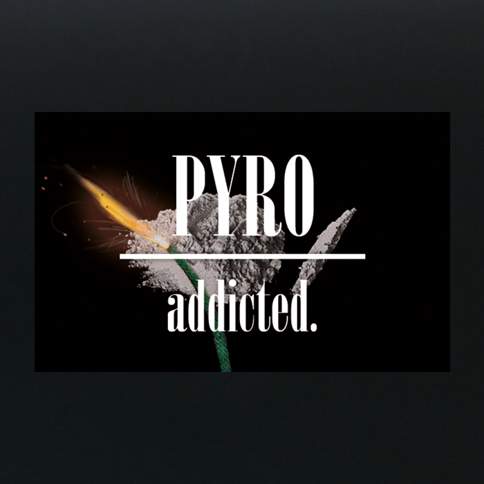 Pyro Addicted - Vinyl Sticker